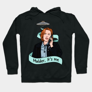 Mulder, It's Me Hoodie